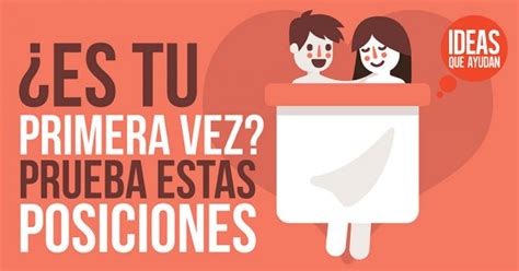 posturas para la primera vez|Posiciones sexuales para tu primera vez